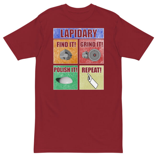 Red Lapidary heavy weight mens graphic t shirt. Find it, grind it, polish it, repeat.