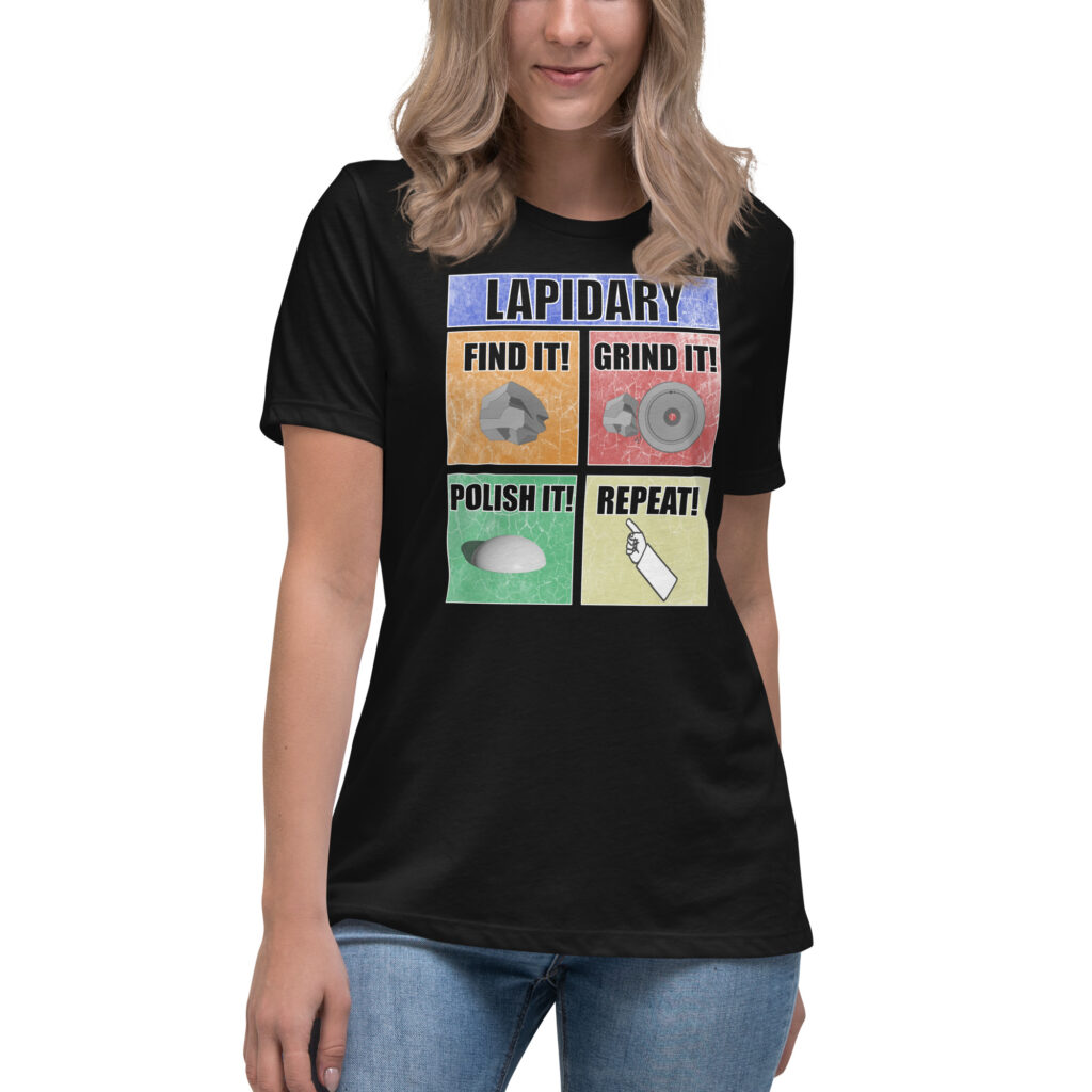 lapidary T-Shirts and gifts Black Lapidary light weight womens graphic t-shirt. Find it, grind it, polish it, repeat.